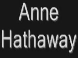 Anne hathaway নগ্ন