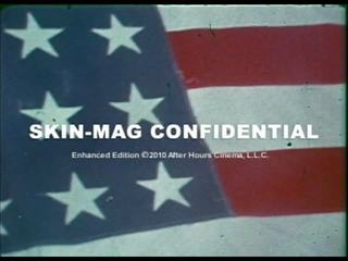 Skin-mag confidential 1973 - mkx, gratis hd Adult film 21